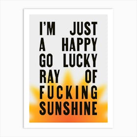 Happy Go Lucky Funny Wall Art Poster Quote Print Art Print