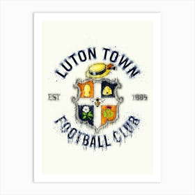 Luton Town 1 Art Print