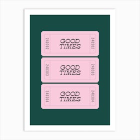 Teal And Pink Good Times Retro Ticket Art Print