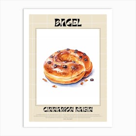 Cinnamon Raisin Bagel 8 Art Print