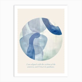 Affirmations I Am Aligned With The Wisdom Of The Universe, And I Trust Its Guidance Art Print