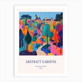 Colourful Gardens Luxembourg Gardens France 3 Blue Poster Art Print