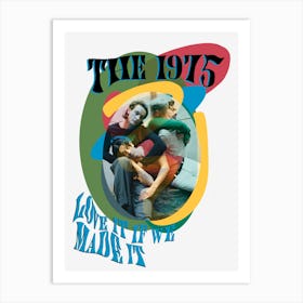The 1975 Collage Digital Artwork of Love it if we Made it Lyrics Art Print