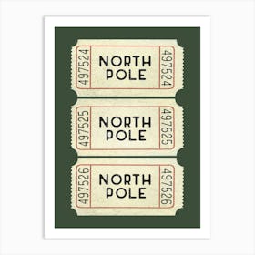 North Pole Tickets 3 Art Print