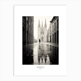 Poster Of Burgos, Spain, Black And White Analogue Photography 3 Art Print