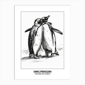 Penguin Huddling For Warmth Poster 8 Art Print