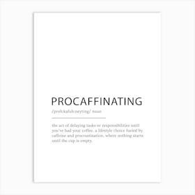 Procaffinating Definition Poster - Dictionary Art Print