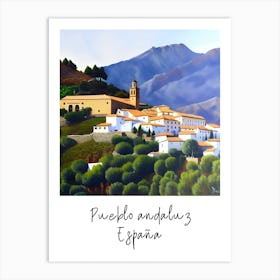 Andalusian Village, Spain 7 Art Print