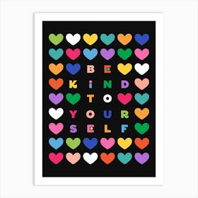 Be Kind to Yourself Art Print