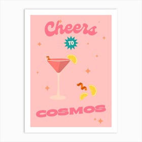 Cheers To Cosmos Cosmopolitans Cocktail Art Print