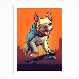 French Bulldog Dog Skateboarding Illustration 3 Art Print
