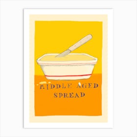 Middle Aged Spread Art Print