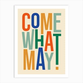 Come What May Typography Art Print