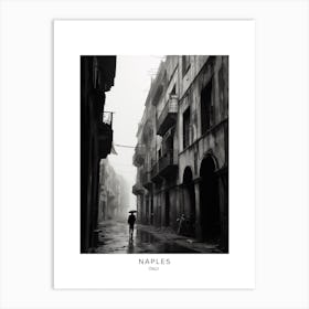 Poster Of Naples, Italy, Black And White Analogue Photography 1 Art Print