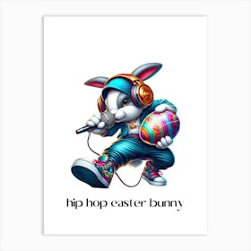 Easter bunny hip hop.kids rooms.nursery rooms.gifts for kids.13 Art Print