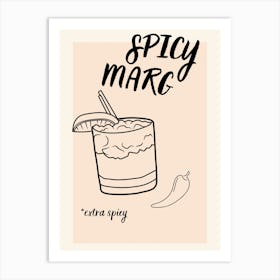 Spicy Marg Art Print