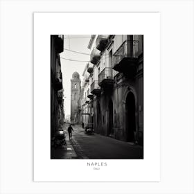Poster Of Naples, Italy, Black And White Analogue Photography 2 Art Print