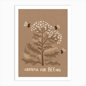 Gratefull For Beeing Art Print