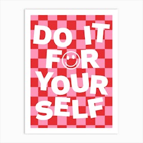Do It For Yourself Checkerboard Art Print