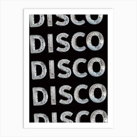 DISCO! Disco Ball Styled Typography, Classic Black Color Art Print