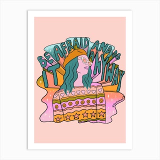Be Afraid Art Print