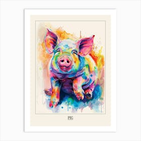Pig Colourful Watercolour 1 Poster Art Print