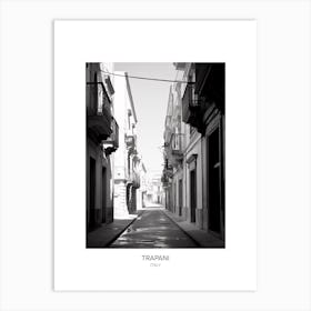 Poster Of Trapani, Italy, Black And White Photo 3 Art Print