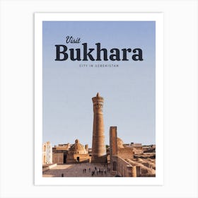 Visit Bukhara City In Uzbekistan Art Print