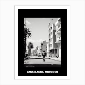 Poster Of Casablanca, Morocco, Mediterranean Black And White Photography Analogue 3 Art Print