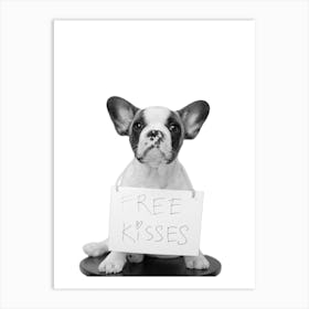 Funny Sayings Dog Free Kisses Art Print