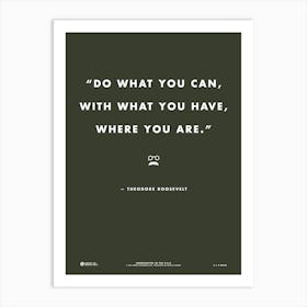 Theodore Roosevelt Quote Art Print