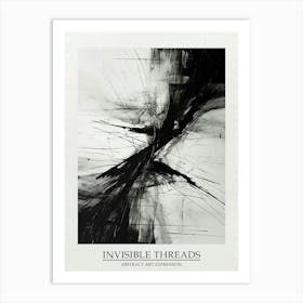 Invisible Threads Abstract Black And White 3 Poster Art Print