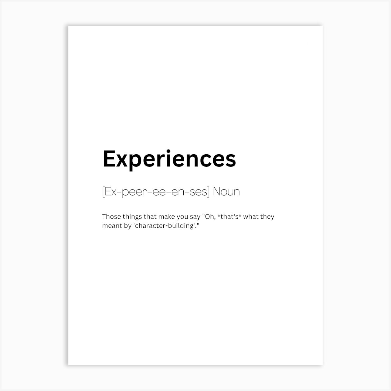 Experiences Definition Meaning Art Print by Kaigozen