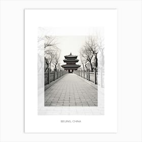 Poster Of Beijing, China, Black And White Old Photo 4 Art Print