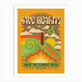Save Reality Art Print