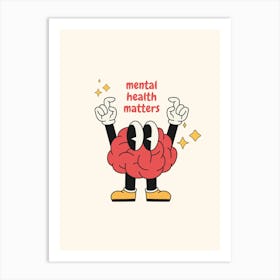 Mental Health Matters Print Art Print