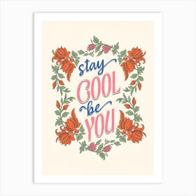 Stay Good Be You Art Print