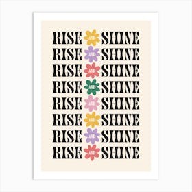 Rise And Shine Art Print