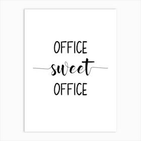 Office Sweet Office Art Print