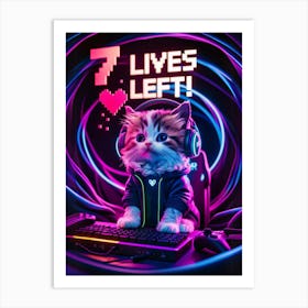 7 Lives Left Art Print