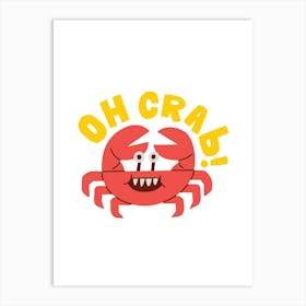 Oh Crab Art Print