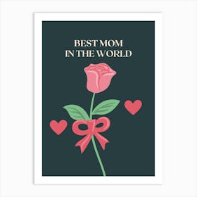 Best Mom In The World Art Print