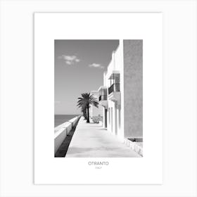 Poster Of Otranto, Italy, Black And White Photo 2 Art Print