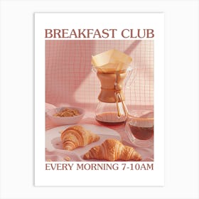 Breakfast Club Chemex Coffee And Croissants 3 Art Print