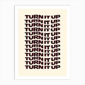 Turn It Up Music Lover Print 1 Art Print