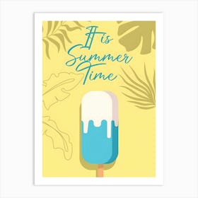 It Is Summer Time 2 Art Print