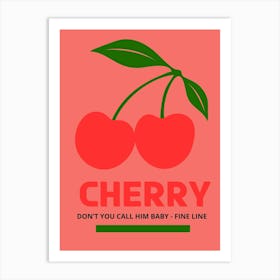 Cherry Don'T You Call Him Baby Fine Line Art Print
