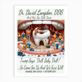 Dr. David Langdon, DDS Advert ~Reimagined 19 Art Print