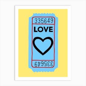 Love Ticket Art Print