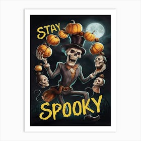 Stay Spooky Art Print